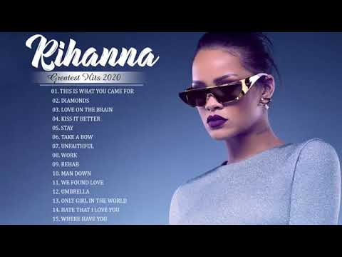 リアーナ人気曲 メドレー リアーナ ヒット曲 メドレー Rihanna Greatest Hits Playlist Youtube