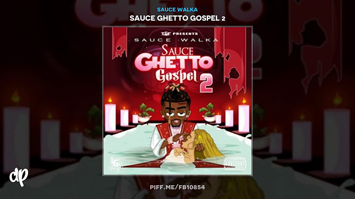 Sauce Walka - What Did You Expect [Sauce Ghetto Gospel 2]
