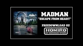 MADMAN - "Il Traguardo" (prod. Hype) [ESCAPE FROM HEART]