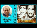 Nigahen_Bhi_Jawan_Hai_-_Asha_Bhosle_-_GUL-E-BAKAWALI 1963 Md Hansraj Behl