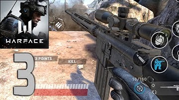 Warface: Global Operations - Gameplay Walkthrough Part 3 (Android, iOS)