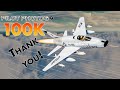 Unveiling the F-100 Super Sabre: A 100k Subscriber Special