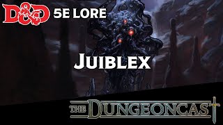 Juiblex, Demonlord of Oozes | Demonlords of D&D | The Dungeoncast Ep.181