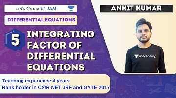 Integrating Factor of Differential Equations | Mathematics | Target IIT-JAM 2021 | Ankit Kumar