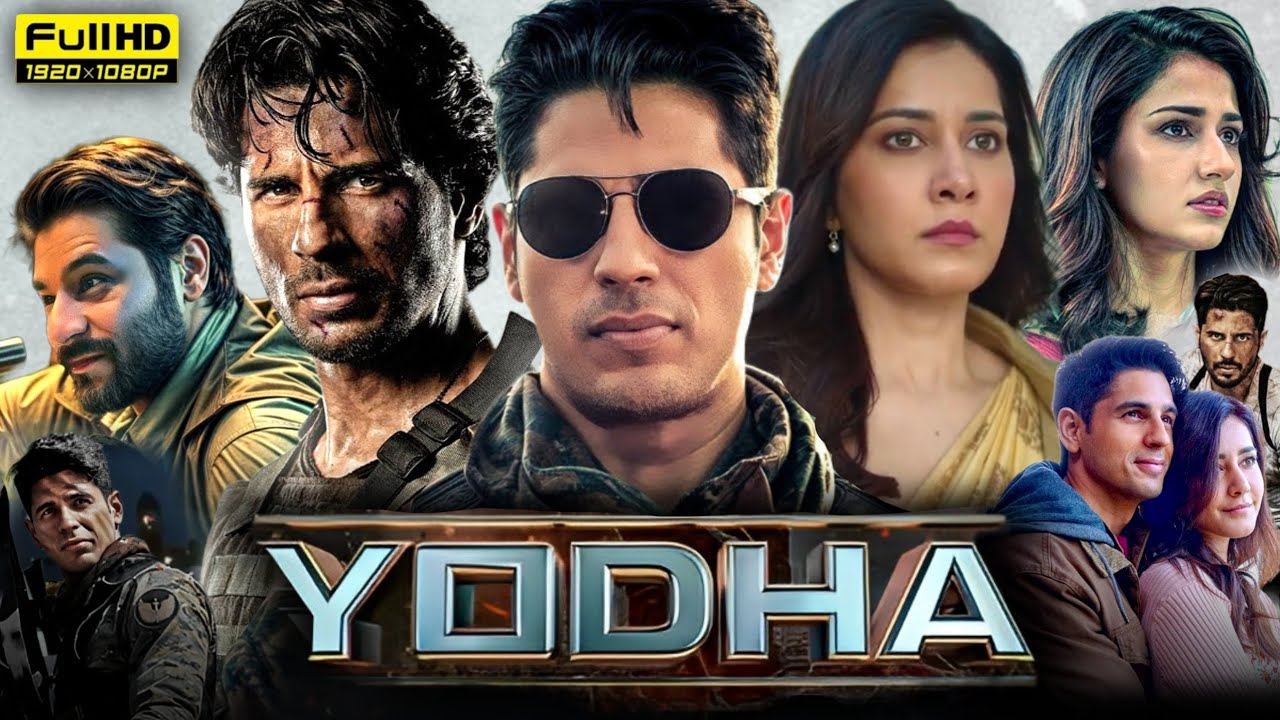 Yodha Full Movie 2024 Hd  Sidharth Malhotra Rashi Khanna Disha Patani  1080p Hd Reviews  Facts