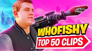 Whofishy Top 50 Greatest Clips of ALL TIME