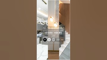 Sự Hòa Quyện Hoàn Hảo - Nét Cổ Điển, Hiện Đại Trong Nhà Phố | Gỗ An Cường x MaxHouse (Phần 1)