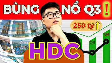 Phân tích cổ phiếu HDC | Tiềm năng lợi nhuận cuối năm 2025
