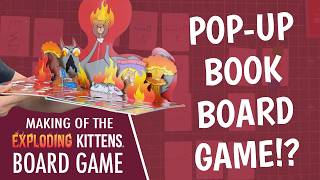 Pop-Up Books are Cool (So I Made a Pop-Up Board Game) | Making the Exploding Kittens Board Game