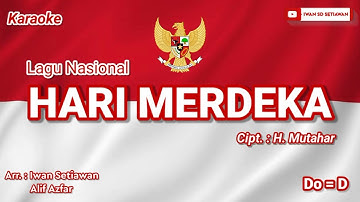 Hari Merdeka (karaoke) Do=D, Cipt.: H. Mutahar