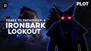 PLOT: Episode Paling Mengerikan (Cerita Game Fears to Fathom Ep 4: Ironbark Lookout + Penjelasan)
