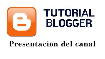 Tutorial Blogger 2019: Presentación