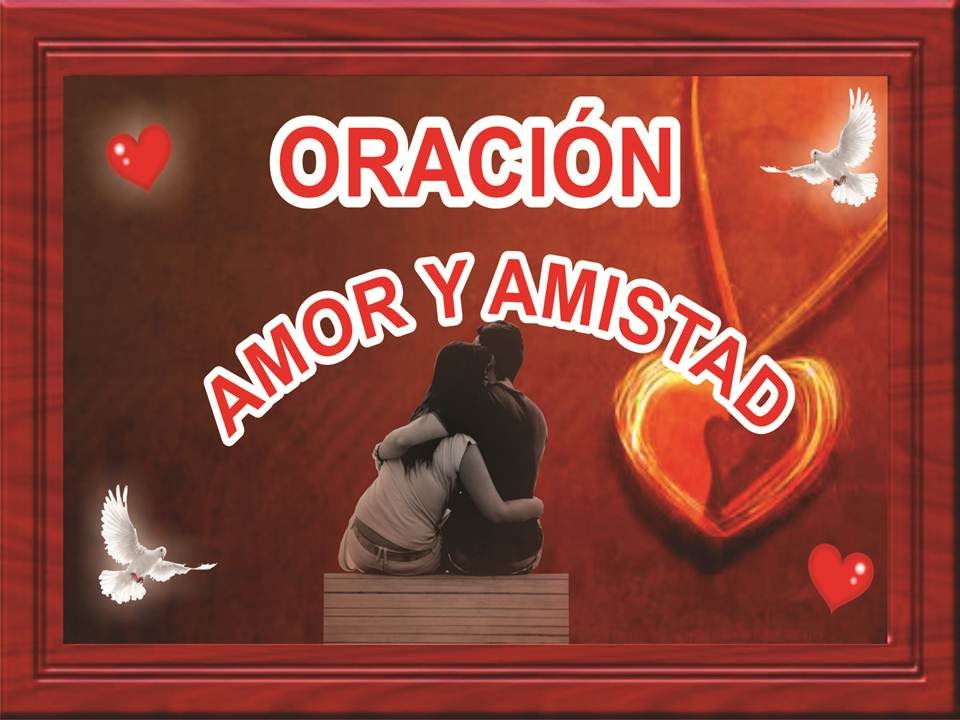 ORACIÓN para EL AMOR y LA AMISTAD | Esoterismo Ayuda Espiritual - YouTube