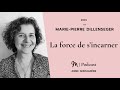 191 mariepierre dillenseger  la force de sincarner