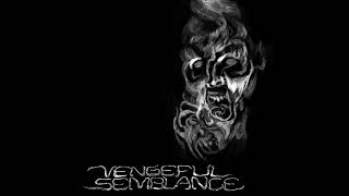 VENGEFUL SEMBLANCE - Vengeful Semblance (2019) Avantgarde Black Metal