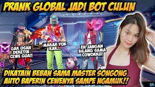 PRANK GLOBAL TAMPILAN BOT DIHINA MASTER SONGONG AUTO GOMBALIN CEWENYA MALAH BAPER SAMPE MINTA KENCAN