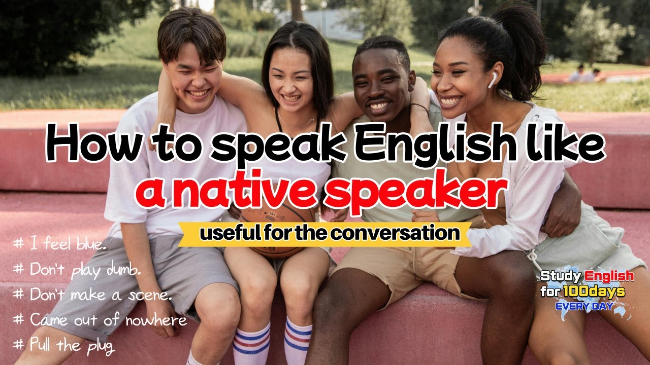 How to speak English like a native speaker 2 (100-Day English Challenge ...