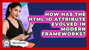 How Has The HTML ID Attribute Evolved In Modern Frameworks? - Simple HTML Studio