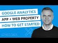 Google Analytics App   Web Properties – Getting Started