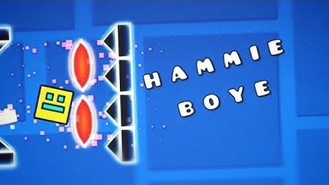 hammie boye layout Geometry Dash