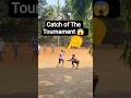 Catch of The Tournament 😱 Tennis Ball Cricket