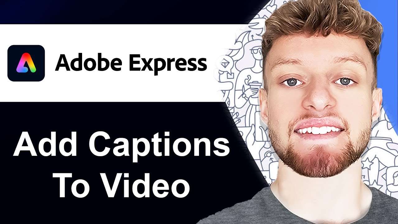 How To Add Captions To a Video in Adobe Express (Step By Step) - YouTube