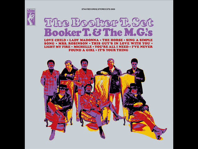 booker t. & the m.g.'s - it's your thing