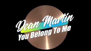 Dean Martin You Belong To Me