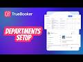 How to setup and use Departments in TrueBooker