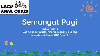 AJI SYAFA ft Shadine Shafa Nisrina Wangi - SEMANGAT PAGI ( Official Lirik Video )