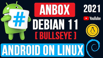 How to Install Anbox on Debian 11 | Install Anbox on Debian 11 | Anbox Snap | Android on Linux 2021