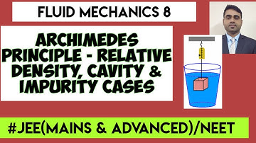 Fluid Mechanics 8| Archimedes Principle & it