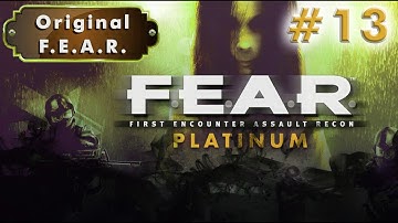 Original F.E.A.R - Part 13 -  No Commentary - Full Game Walkthrough