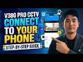 V380 Pro CCTV Camera Setup for Beginners | How to Connect V380 Pro to Your Cellphone Step-by-Step