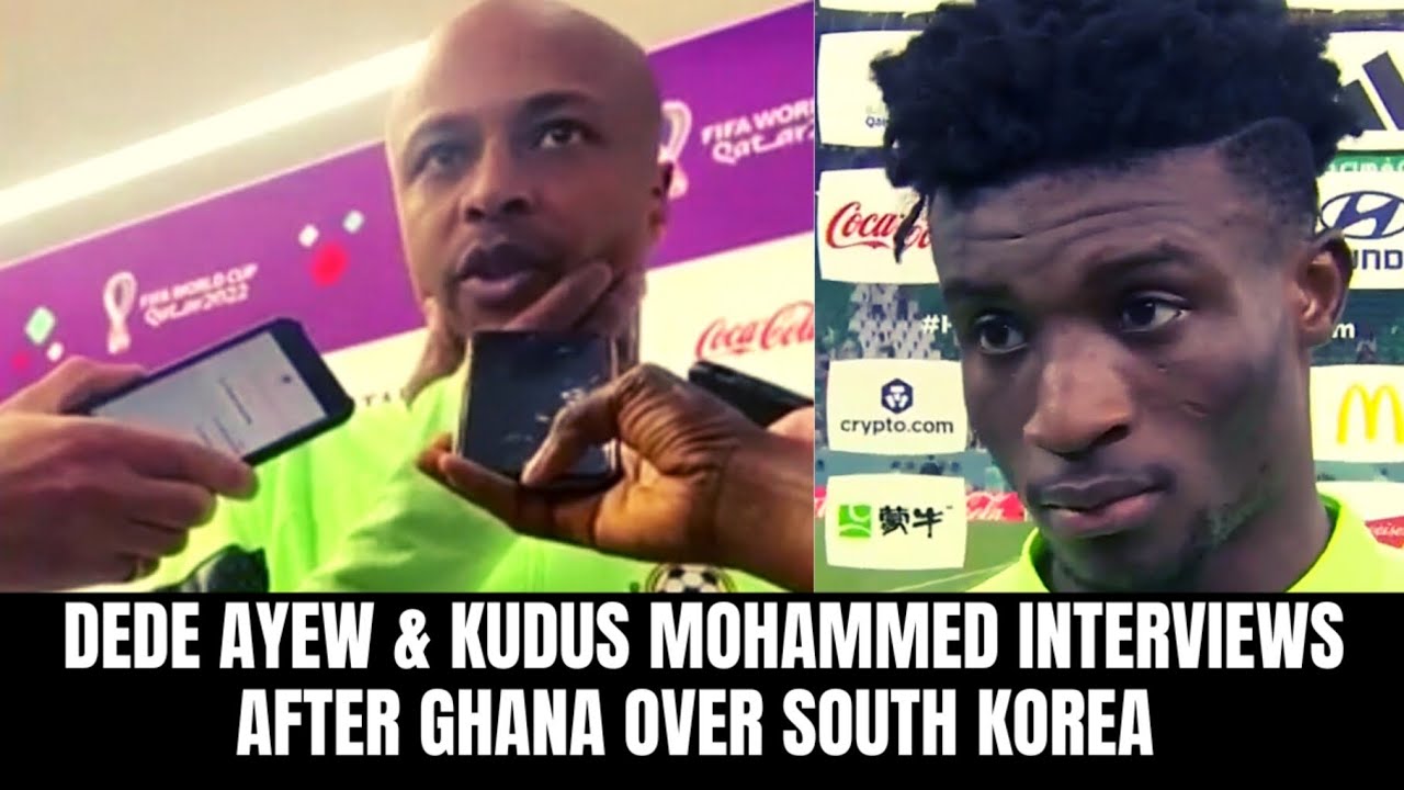 Ghana 3 2 South Korea Dede Ayew Kudus Mohammed Speaks After Ghana 