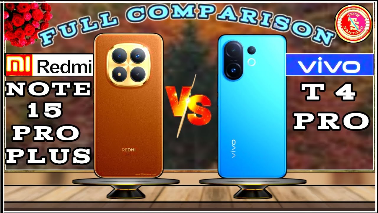 REDMI NOTE 15 PRO PLUS (V/S) VIVO T4 PRO⚡FULL COMPARISON🔥TECH SANTANU : WHICH ONE BETTER ?