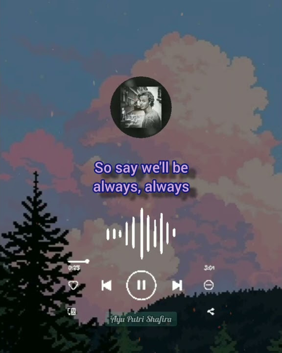 Always (lirik) || Story' WA