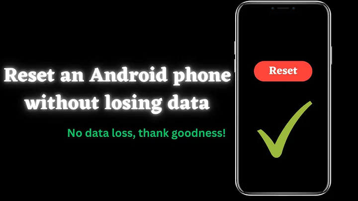 How to Reset Your Android Phone Without Losing Data (Easy Steps)