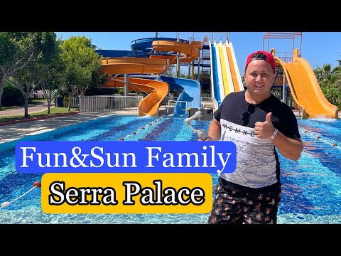 FUN&SUN FAMILY SERRA PALACE 5*  | СИДЕ. Турция 2021