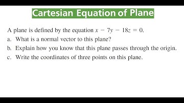 NORMAL VECTOR For Plane x - 7y - 18z = 0 & Three Points That Lie On It