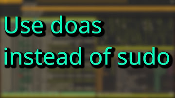 Use doas the 【﻿ｍｉｎｉｍａｌｉｓｔ】 alternative to sudo