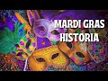 Inicios e Historia del Carnaval de MARDI GRAS en Nueva Orleans