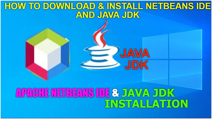 How to download and Install NetBeans IDE, Java JDK on Windows 10