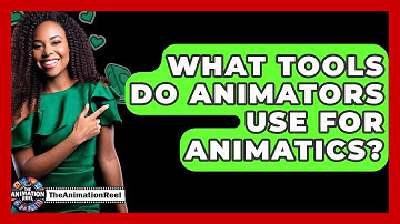 What Tools Do Animators Use For Animatics? - The Animation Reel