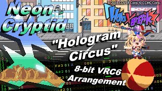 Omaru Polka: "Hologram Circus" 8-bit VRC6 Arrangement (Holo X Break Stage 1 BGM)