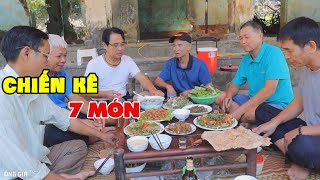 CHIẾN KÊ 7 MÓN • Quy Tụ Đầy Đủ Các Ông Bạn Già