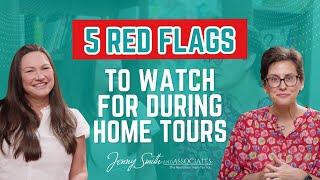 5 Red Flags to Watch For During Home Tours