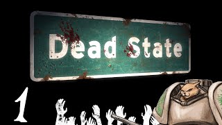 Let's Play Dead State (Release 1.0) - Episode 1 - Gameplay Introduction