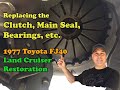 Part 10 - 1977 FJ40 Land Cruiser Build - Replacing the Clutch, Main Seal, Pilot Bearing, etc.