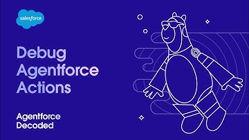 Debug Agentforce Actions | Agentforce Decoded